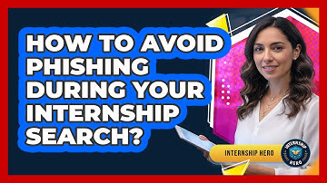 How To Avoid Phishing During Your Internship Search?
