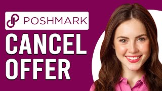 How To Cancel An Offer On Poshmark (How Can You Cancel Offers On Poshmark?)