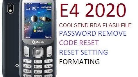Qmobile E4 2020 cool send (rda) flash file free | E4 2020 code reset unlock code