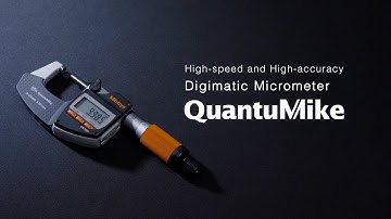 Micrometer with Quantumike Precision