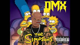 DMX - The Simpsons - Pranksta Rap feat Bart Simpson \& 50 Cent