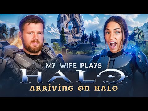 My wife plays HALO for the FIRST time || Level 2 - ARRIVING ON HALO