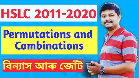 Permutations and Combinations | Class 10 | #Part 01 | জোঁট আৰু বিন্যাস | HSLC Questions Paper