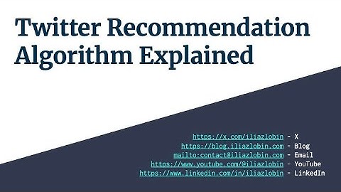 Twitter Recommendation Algorithm Explained