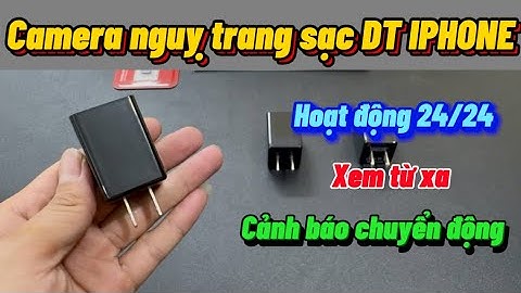 Camera nguỵ trang sạc điện thoại iphone , Hình ảnh Full 4k , Hoạt động 24/24 , cảnh báo chuyên động