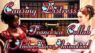 Bridgerton ~ Causing Distress ~ Francesca Collab