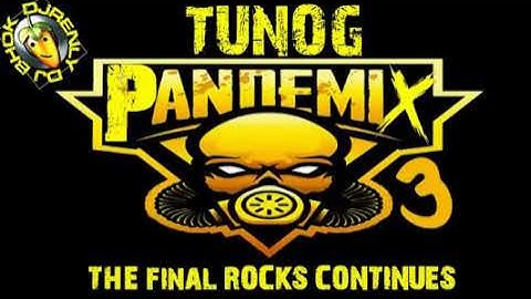 OPM PANDEMIX 3 DJ RENLY THE FINAL ROCK CONTINUES PR4EVIEW KO