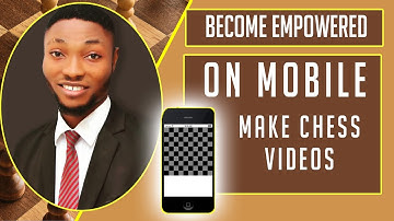 How To Make Chess Videos On Mobile (Android or IOS) for YouTube