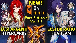 NEW Pure Fiction Floor 4 3 Stars | E0S1 Argenti & E0S1 Dr Ratio | Honkai: Star Rail 2.1