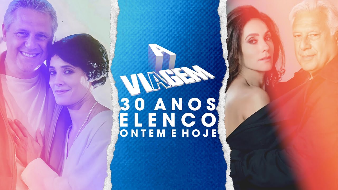 Ontem e Hoje | A Viagem Especial 30 Anos (TV Globo - 1994/2024)