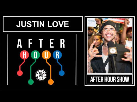 Justin Love - After hour show performance