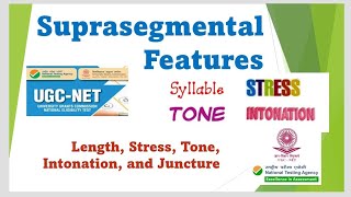 Suprasegmental Features (Length, Stress, Tone, Intonation, And Juncture)
