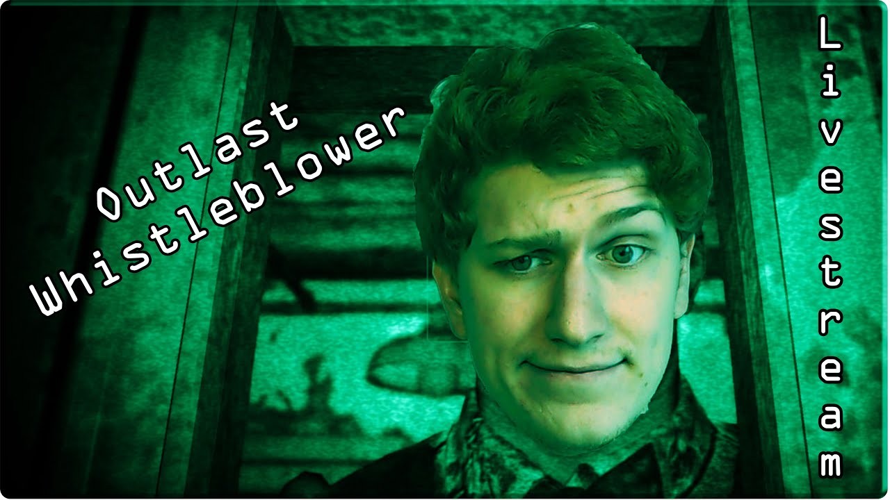 Willkommen in der Klapse! :D ►►OUTLAST WHISTLEBLOWER // Livestream-Aufzeichnung