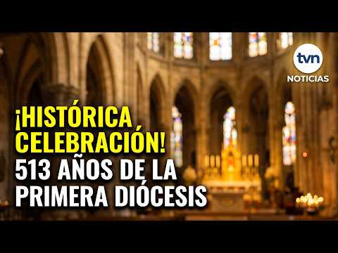 Solemn Mass for the 513th Anniversary of the First Diocese of Tierra Firme in Panama
