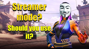 Should you be using Streamer Mode in Valorant? Patch 1.07 streamer mode, not just for streamers!