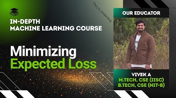 Minimizing Expected Loss | Machine Learning Lecture 29 | The cs Underdog