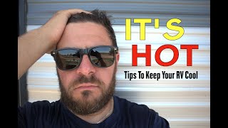 10 Tips To Keep Your RV Cool This Summer | RV Maintenace | RV AC Hacks and Cleaning
