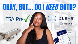 TSA PreCheck vs CLEAR: Which Is Better? (Why I Got Both!)