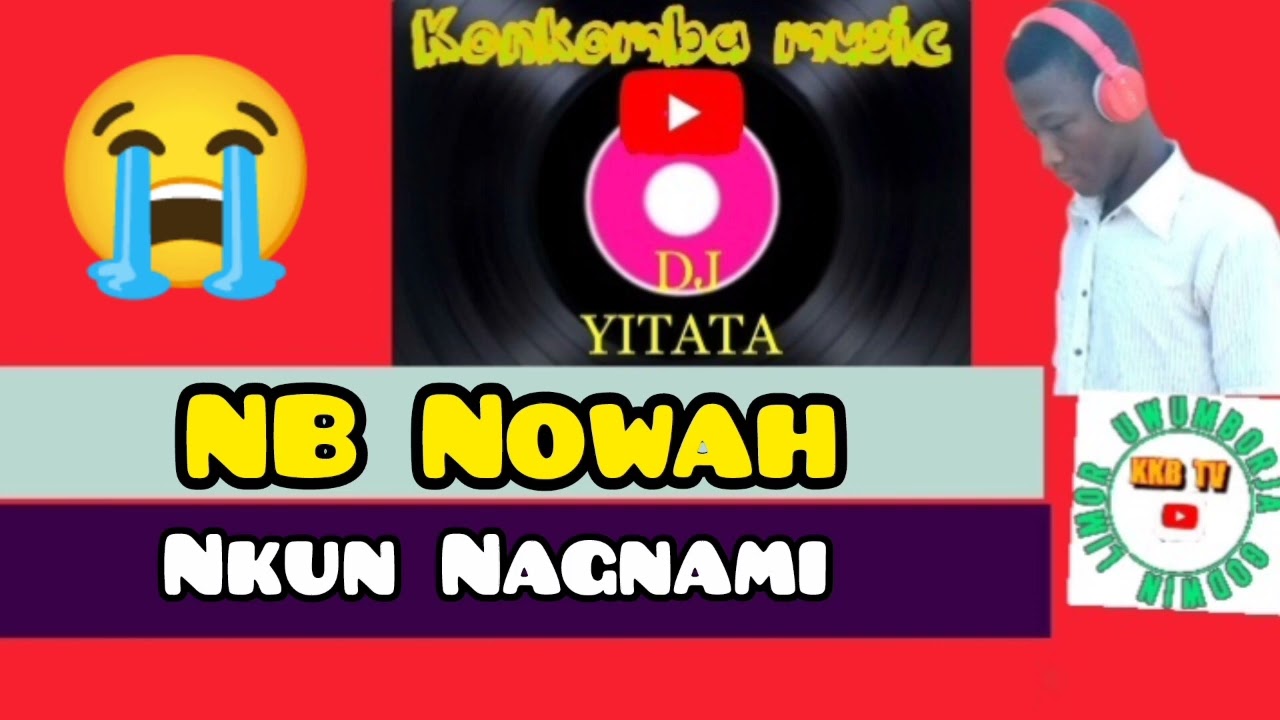 NB Nowah Nkun Nagnami