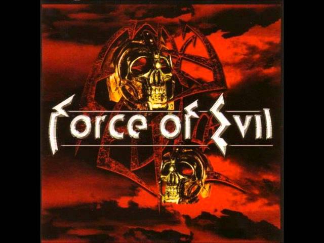 Force Of Evil - Fountain Of Grace