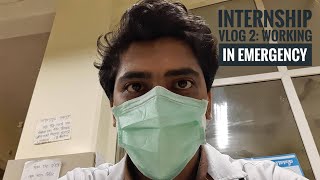 Internship Vlog 2- Working in Emergency as an Intern