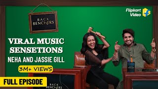 Classroom Concert with Neha Kakkar & Jassie Gill | Backbenchers | Full Episode​