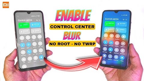 Enable Control Center Blur MiUi 12 || Without Root Without Twrp || Enable Now