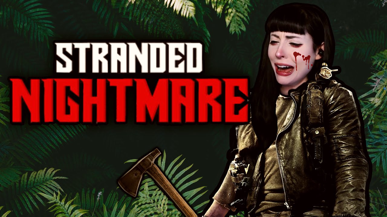 Hear Stranded When You Hear Them, It’s Too Late - Stranded Nightmare BETA PLAYTEST ...