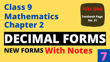 SCERT Class 9 Maths Chapter 2 Decimal Forms (With Notes) : Part 7 | New forms | Kite Victers