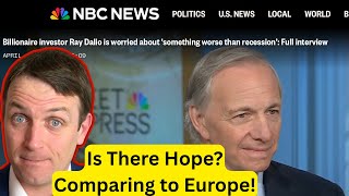 Ray Dalio 'Worse Than Recession' Forecast (Summary + Europe Cost Example)