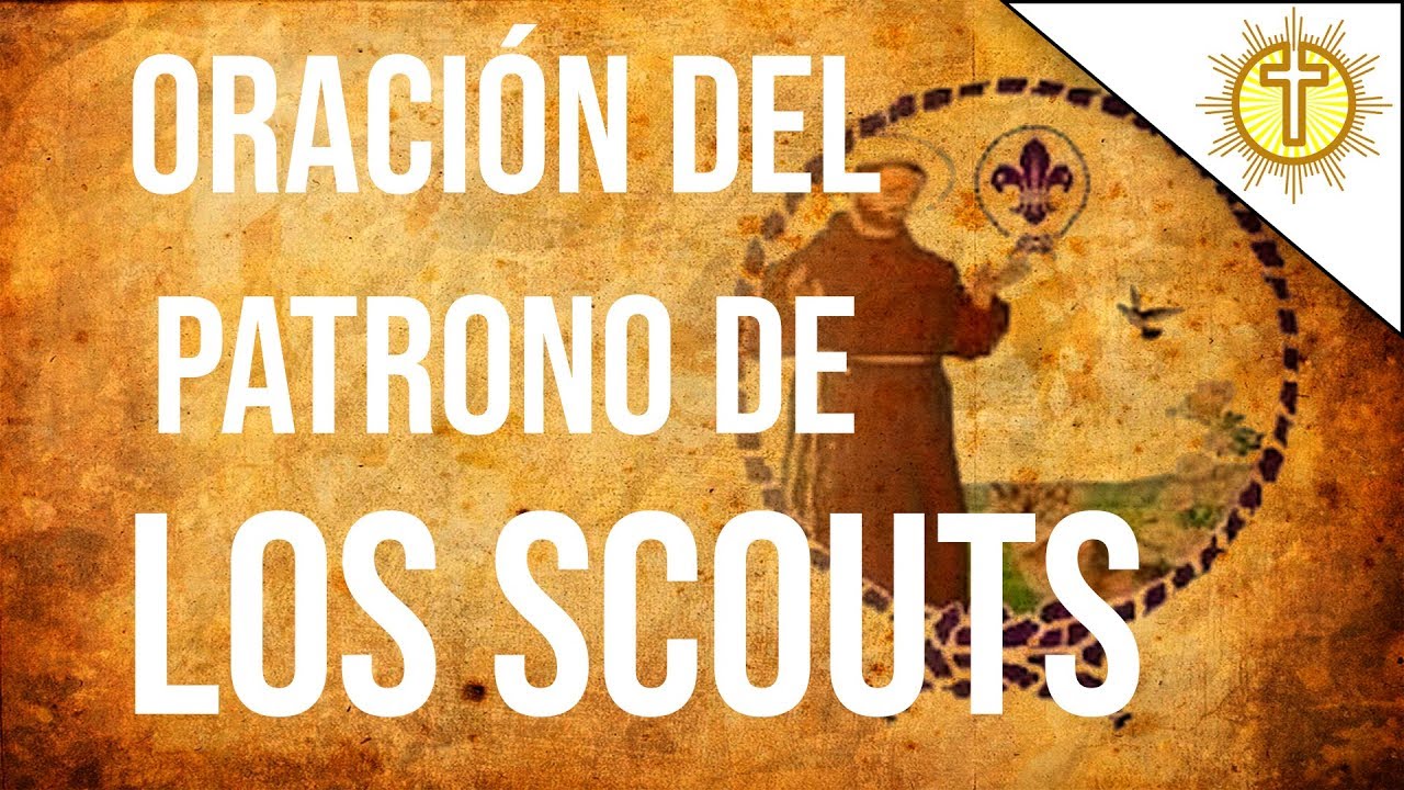 Oración de San Francisco Patrono de los Scouts ⚜⚜⚜ - YouTube