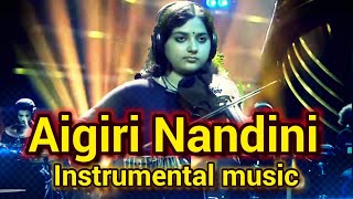 Aigiri Nandini | Mahishasura Mardini #instrumental Aigiri Nandini | Mahishasura Mardini #instrumental