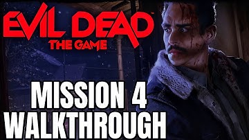 Evil Dead: The Game | Single Player Mission 4 Walkthrough