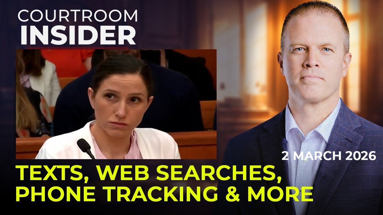 COURTROOM INSIDER | Love texts, web searches, phone tracking and more