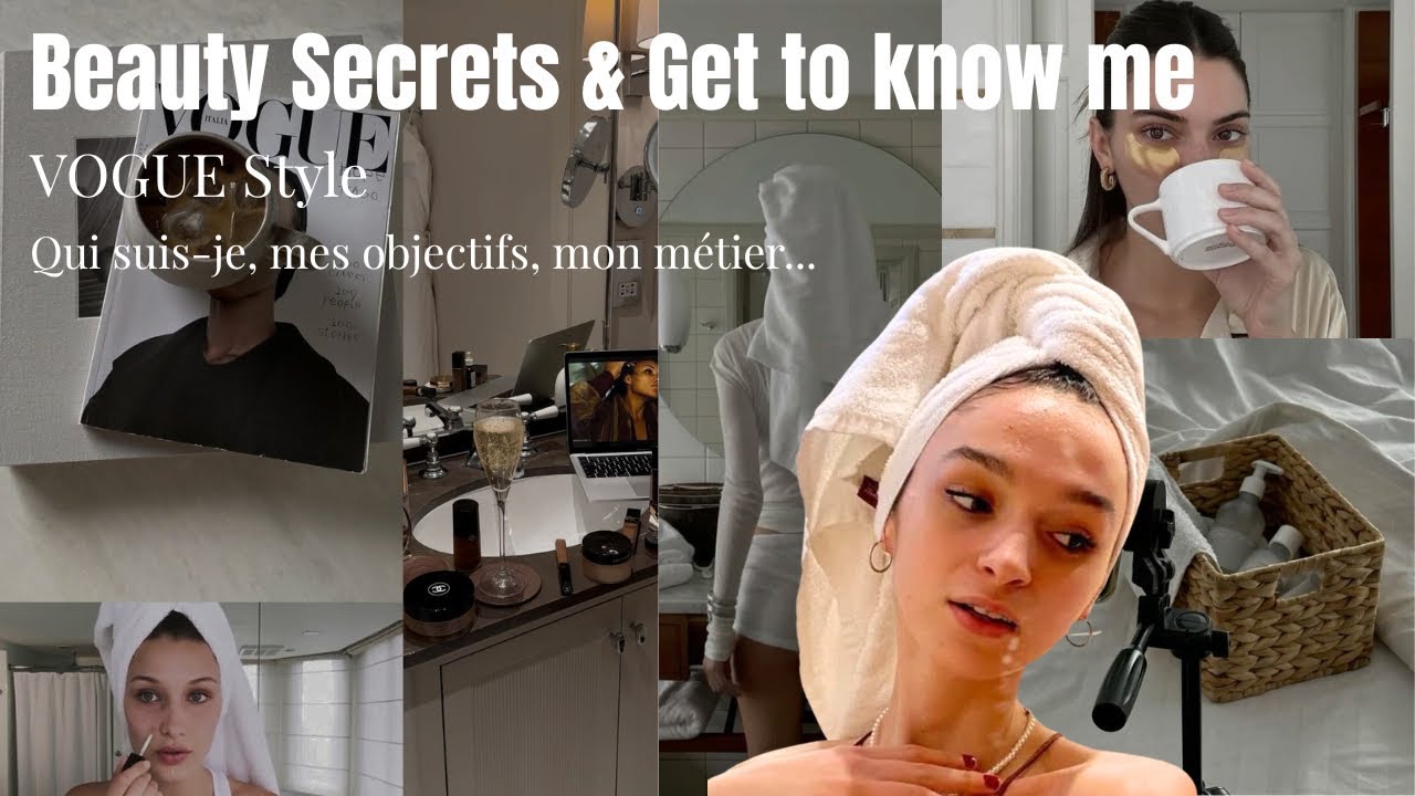 Beauty Secrets & Get to know me - VOGUE Style