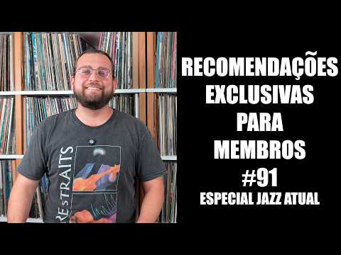 Recomendações Exclusivas Para Membros #91