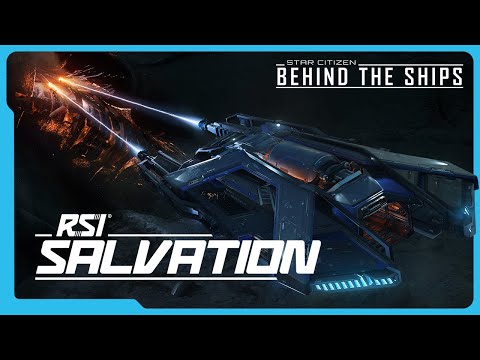 Star Citizen | Behind the Ships: RSI Salvation
