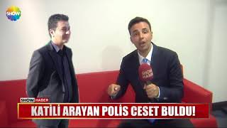 Katili Arayan Polis Ceset Buldu