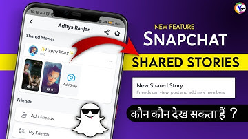 New Feature🔥 - What is Snapchat Shared Story !! Snapchat shared Story who can view !! Smyt
