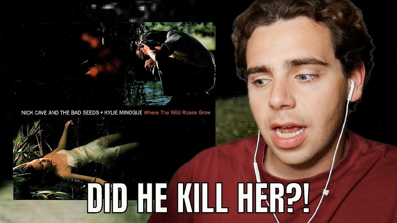 Реакция на песню Where The Wild Roses Grow Ника Кейва и группы The Bad Seeds в исполнении Кайли М...