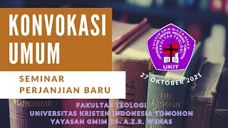 Konvokasi Umum - Seminar Perjanjian Baru - 27 Oktober 2021