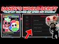 [🔥OP] Dandy’s World Script NO KEY - AUTO PLAY, MONSTERS ESP &amp; more.