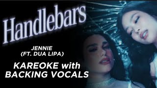 Jennie - Handlebars (Dua Lipa) - Kareoke With Backing Vocal