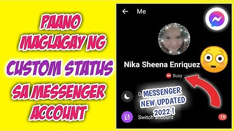 Paano Maglagay ng Custom Status sa Messenger Account | Messenger New Updated 2022