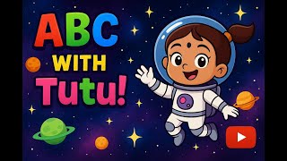 ABC Learning with Tutu 🚀 | Fun Alphabet Adventure for Kids | cartoon cartoonvideo