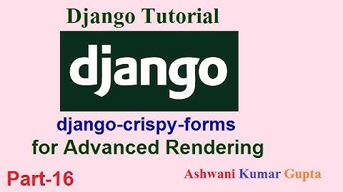 Django Crispy Forms Tutorial  for Advanced Rendering for Model Form in Django in Hindi |  Part 16