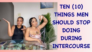 TEN 10 sexual acts man should stop doing while having intercourse!!!