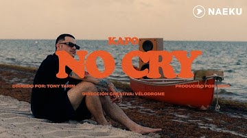 NO CRY - Kapo