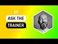 #AskTheTrainer | Ask Me Anything! | January 16th, 2025