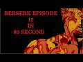 II BERSERK 1997 II Episode 12 Vibe In One Minute II